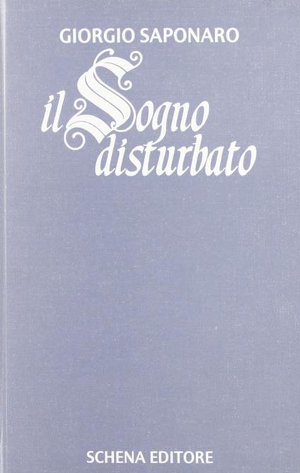 Il sogno disturbato - Giorgio Saponaro - copertina