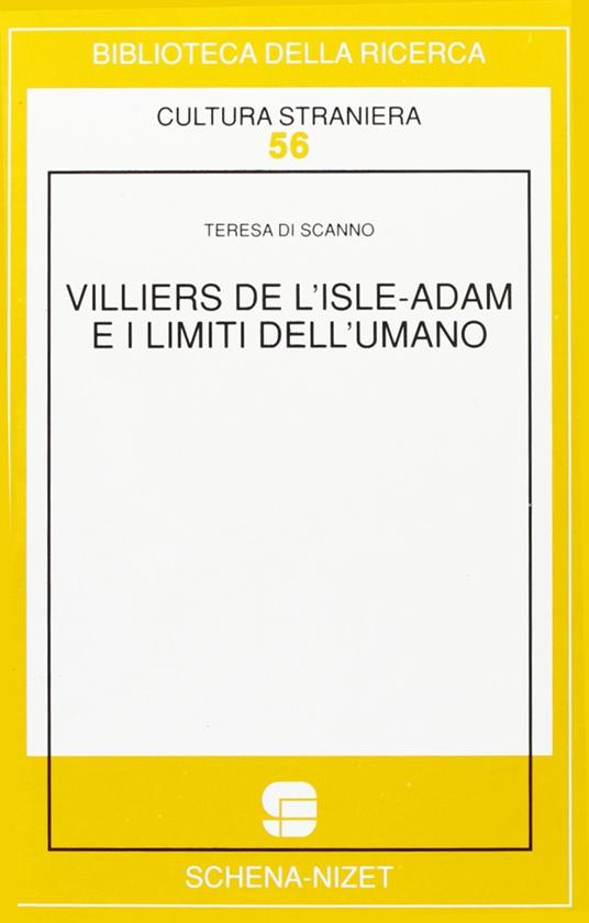 Villiers de l'Isle-Adam e i limiti dell'umano - Teresa Di Scanno - copertina