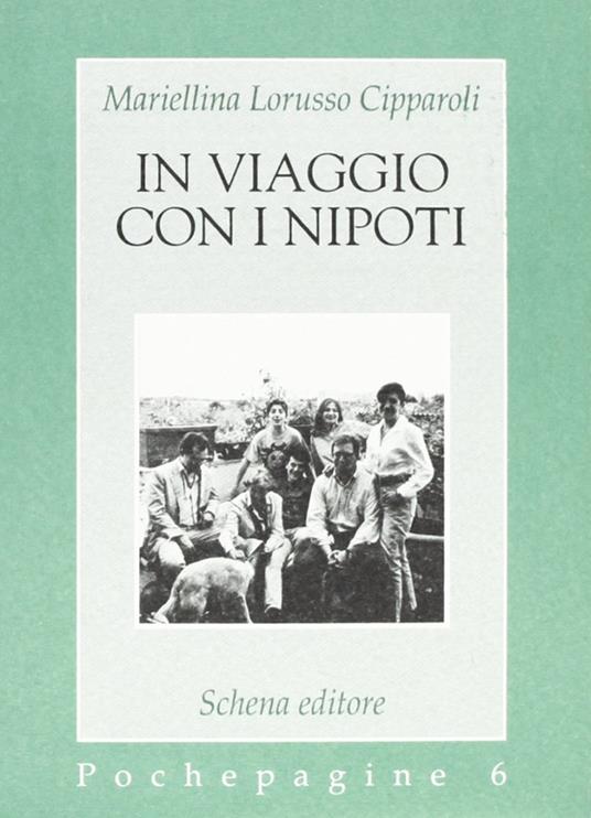 In viaggio con i nipoti - Mariellina Lorusso Cipparoli - copertina