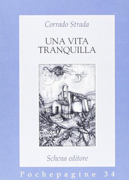 Una vita tranquilla - Corrado Strada - copertina