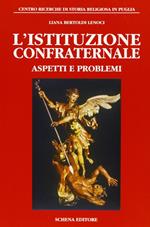 L' istituzione confraternale. Aspetti e problemi