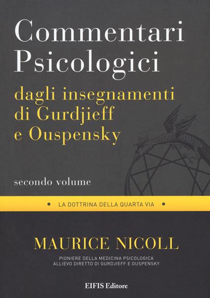 Commentari psicologici dagli insegnamenti di Gurdjieff e Ouspensky. Vol. 2 - Maurice Nicoll - copertina