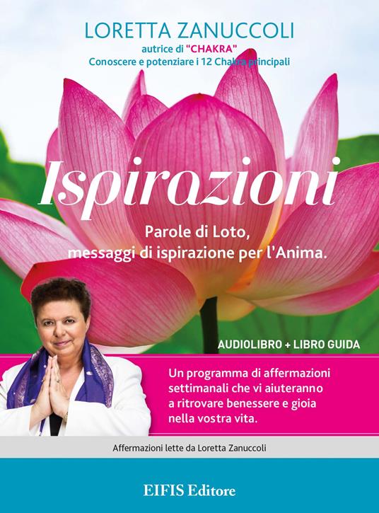 Ispirazioni. Parole di Loto, messaggi di ispirazione per l'anima - Loretta Zanuccoli - ebook