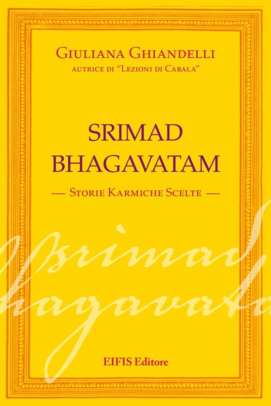 Srimad Bhagavatham. Storie karmiche scelte - Giuliana Ghiandelli - ebook