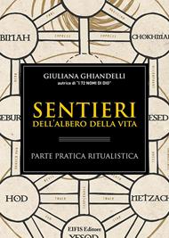 Sentieri dell'albero della vita. Parte pratica ritualistica