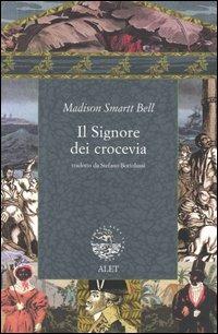 Il signore dei crocevia - Madison S. Bell - copertina