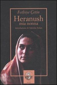 Heranush, mia nonna. Il destino di una donna armena - Fethiye Çetin - copertina