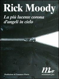 La più lucente corona d'angeli in cielo - Rick Moody - copertina