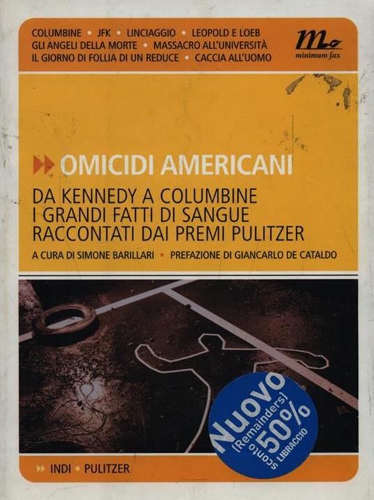 Omicidi americani. Da Kennedy a Columbine i grandi fatti di sangue raccontati dai premi Pulitzer - copertina