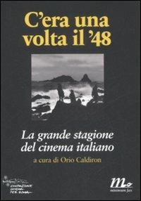 C'era una volta il '48. La grande stagione del cinema italiano - copertina