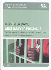 Aboliamo le prigioni? Contro il carcere, la discriminazione, la violenza del capitale - Angela Davis - copertina