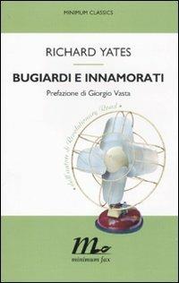 Bugiardi e innamorati - Richard Yates - copertina