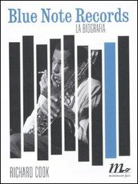 Blue Note Records. La biografia - Richard Cook - copertina