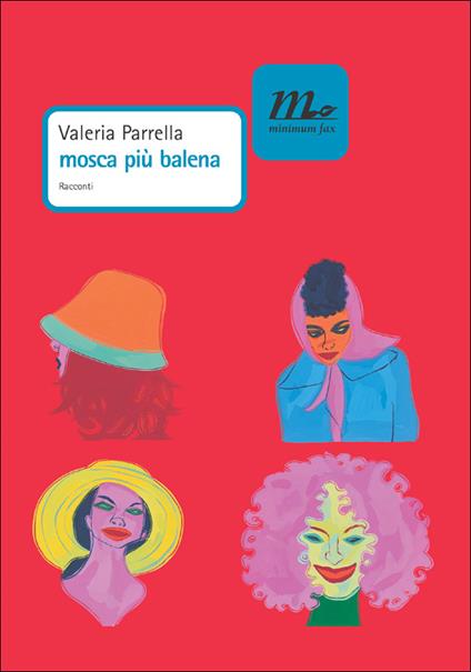 Mosca più balena - Valeria Parrella - ebook