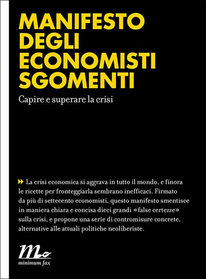 Manifesto degli economisti sgomenti. Capire e superare la crisi - AA.VV. - ebook