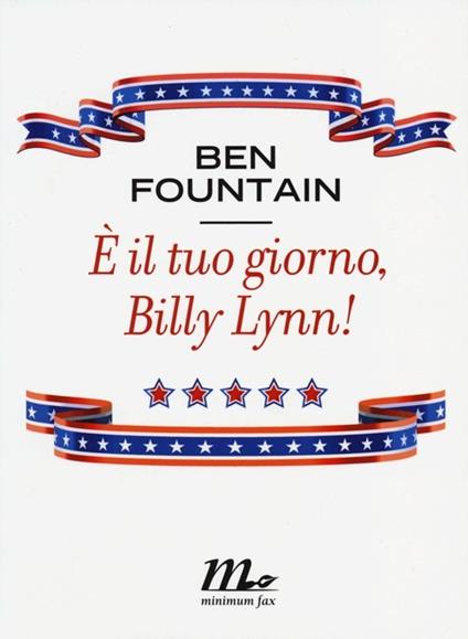 È il tuo giorno, Billy Lynn! - Ben Fountain - copertina