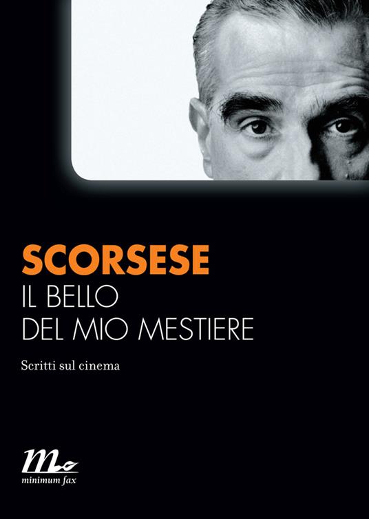 Il bello del mio mestiere. Scritti sul cinema - Martin Scorsese,Andreina Lombardi Bom - ebook
