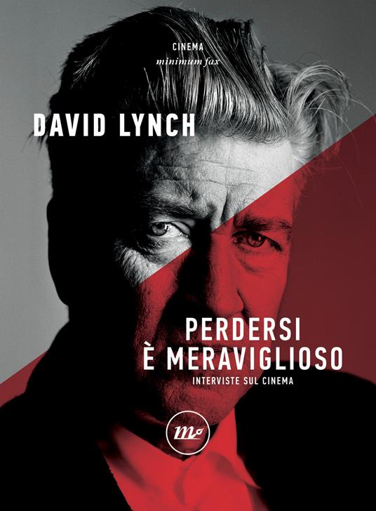 Perdersi è meraviglioso. Interviste sul cinema : Lynch, David, Barney,  Richard A., Graziosi, Francesco: : Libri