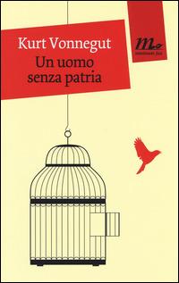 Un uomo senza patria - Kurt Vonnegut - copertina