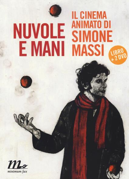 Nuvole e mani. Il cinema animato di Simone Massi. Con 2 DVD - copertina