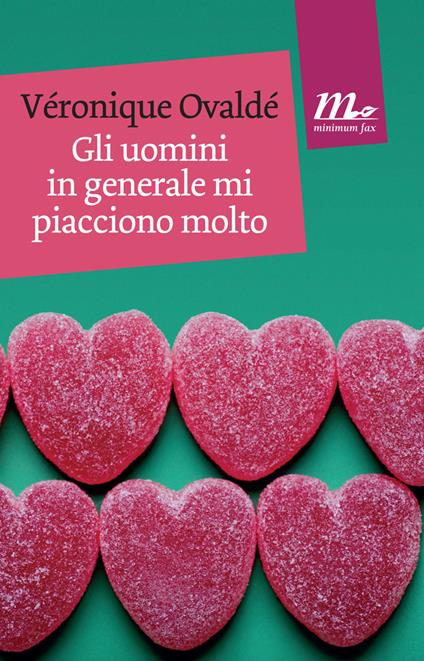 Gli uomini in generale mi piacciono molto - Véronique Ovaldé,Lorenza Pieri - ebook