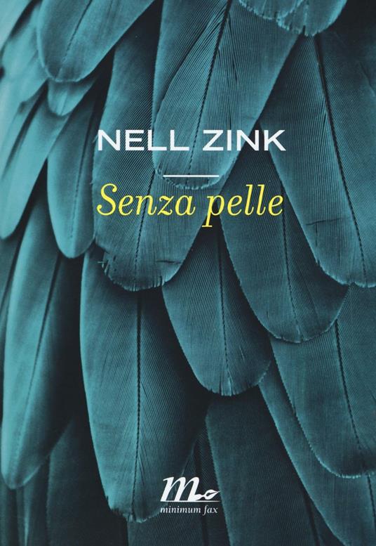 Senza pelle - Nell Zink - copertina