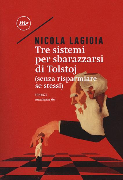 Tre sistemi per sbarazzarsi di Tolstoj (senza risparmiare se stessi) - Nicola Lagioia - copertina