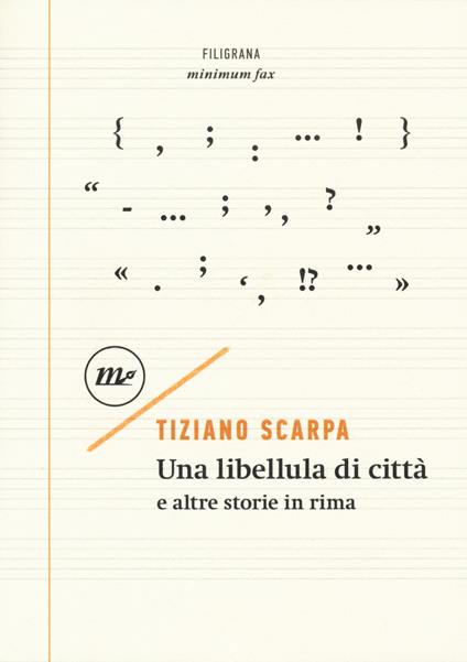 Una libellula di città e altre storie in rima - Tiziano Scarpa - copertina