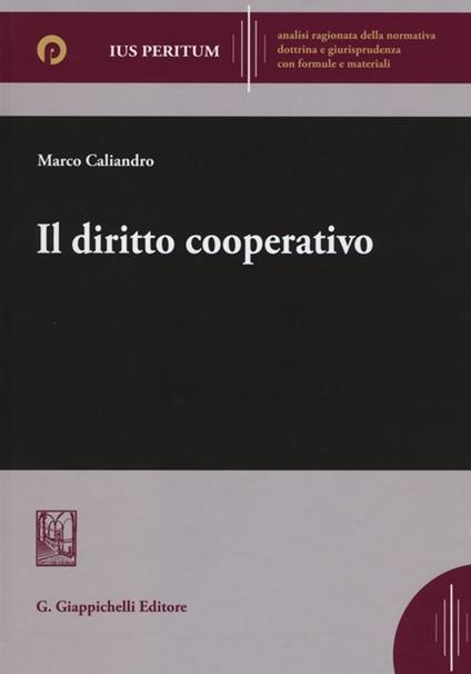 Il diritto cooperativo - Marco Caliandro - copertina