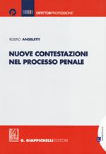 Nuove contestazioni nel processo penale