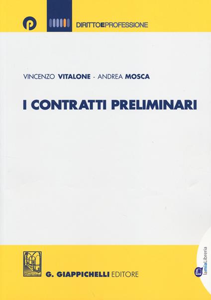 I contratti preliminari - Vincenzo Vitalone,Andrea Mosca - copertina