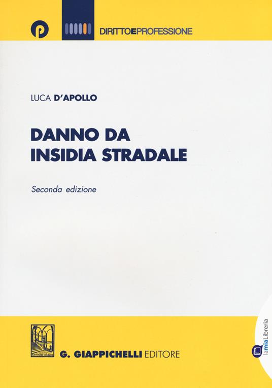 Danno da insidia stradale - Luca D'Apollo - copertina