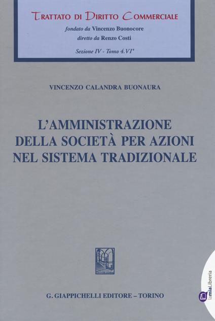 L' amministrazione della società per azioni nel sistema tradizionale - Vincenzo Calandra Buonaura - copertina