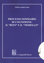 Processo sommario di cognizione: il «rito» e il «modello»