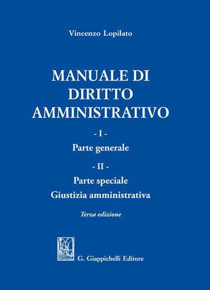 Manuale di diritto amministrativo - Vincenzo Lopilato - copertina