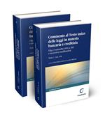 Commento al Testo unico delle leggi in materia bancaria e creditizia. D.lgs. 1° settembre 1993, n. 385 e successive modificazioni. Tomo I-Artt. 1-96. Tomo II-Artt. 97-162