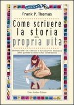 Come scrivere la storia della propria vita