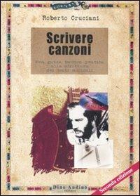 Scrivere canzoni Roberto Cruciani Libro Audino Manuali IBS