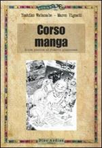 Corso di manga. Ediz. illustrata