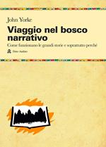 Viaggio nel bosco narrativo