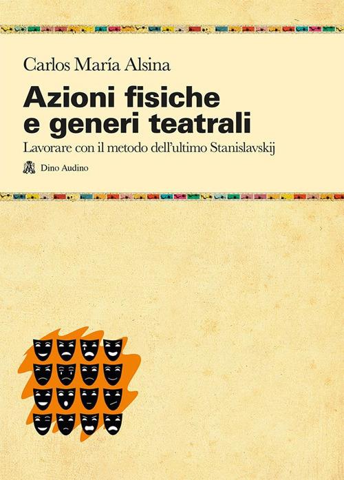 Azioni fisiche e generi teatrali - Carlos Maria Alsina - copertina