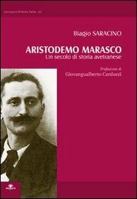 Aristodemo Marasco. Un secolo di storia avetranese - Biagio Saracino - copertina