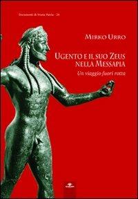 Ugento e il suo Zeus nella Messapia - Mirko Urro - copertina
