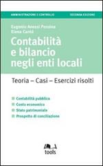 Contabilità e bilancio negli enti locali. Teoria, casi, esercizi risolti