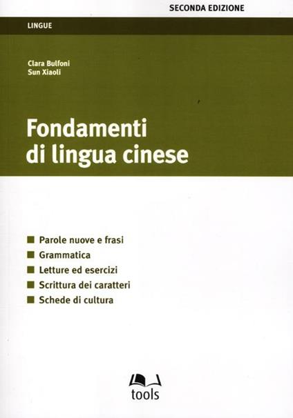 Fondamenti di lingua cinese - Clara Bulfoni,Sun Xiaoli - copertina