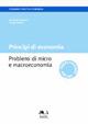 Principi di economia. Problemi di micro e macroeconomia - Nicoletta Corrocher,Tiziana Foresti - copertina