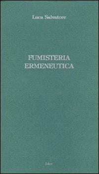 Fumisteria ermeneutica - Luca Salvatore - copertina