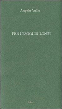 Per i faggi di Longi - Angelo Vullo - copertina