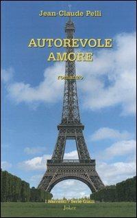 Autorevole amore - Jean-Claude Pelli - copertina