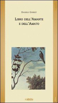 Libro dell'amante e dell'amato - Daniele Gorret - copertina